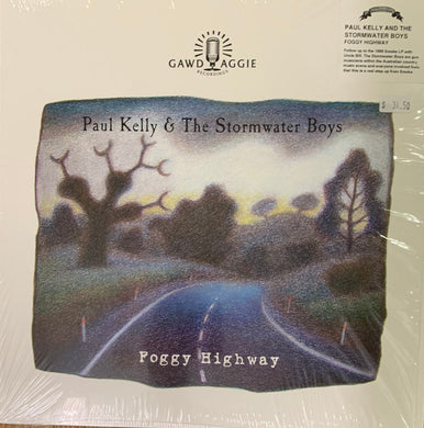 Paul Kelly & The Stormwater Boys : Foggy Highway (LP, Album, RE)