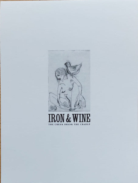 Iron & Wine* : The Creek Drank The Cradle (LP, Album, RE, RP)