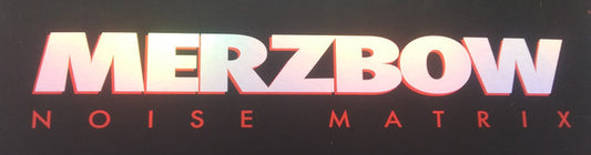 Merzbow : Noise Matrix (2xLP, RE)