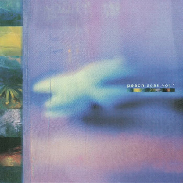 Peach (25) : Soak Vol. 1 (12", MiniAlbum)