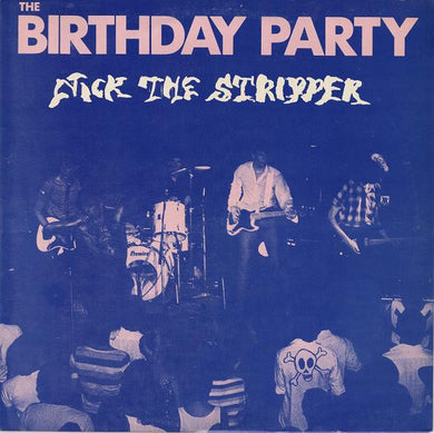 The Birthday Party : Nick The Stripper (12