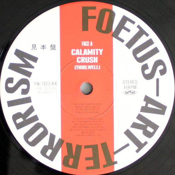 Foetus ~ Art ~ Terrorism* : Calamity Crush (12", Single, Promo)