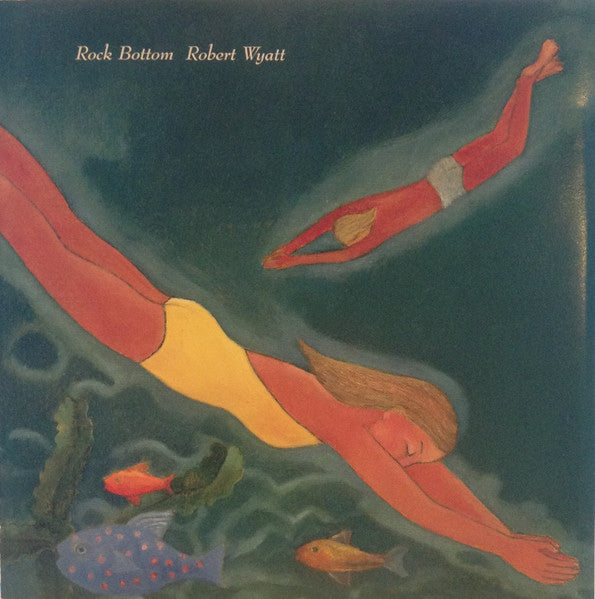 Robert Wyatt : Rock Bottom (CD, Album, RE)