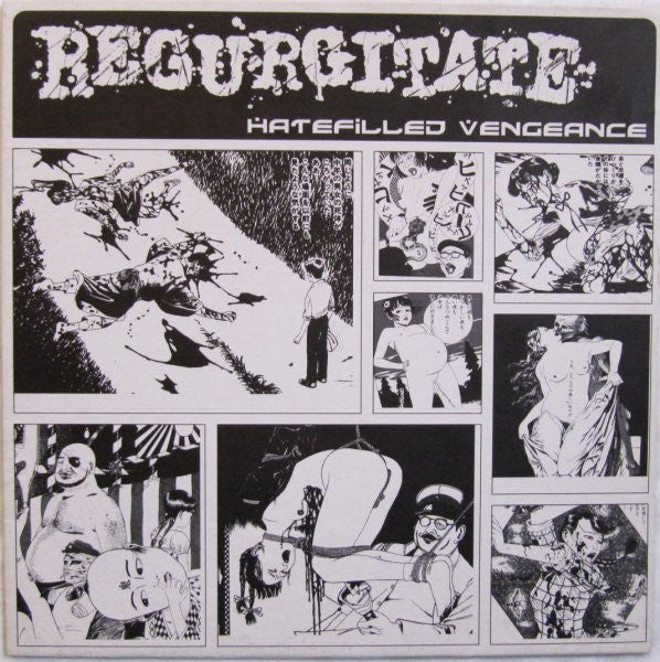 REGURGITATE - HATEFILLED VENGEANCE