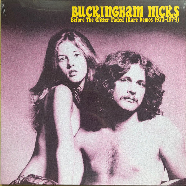 Buckingham Nicks - Before The Glitter Faded (Rare Demos 1973-1974)
