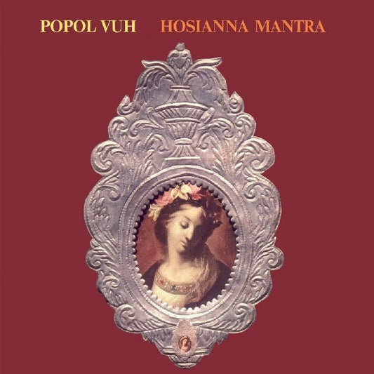 Popol Vuh - Hosianna Mantra (preorder)