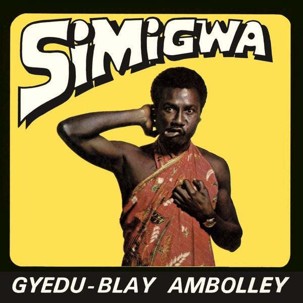 Gyedu Blay Ambolley - Simigwa (LP)