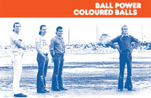 Load image into Gallery viewer, Coloured Balls : Ball Power  (LP, Album, Ltd, RE, RM)
