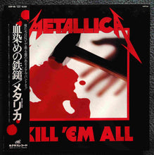 Load image into Gallery viewer, Metallica = メタリカ* : Kill &#39;Em All = 血染めの鉄鎚（ハンマー） (LP, Album)