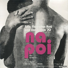 Load image into Gallery viewer, Fela Ransome-Kuti* &amp; The Africa &#39;70* : Na Poi (LP, Album, RE)