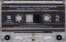Load image into Gallery viewer, Metallica : The $5.98 E.P. - Garage Days Re-Revisited (Cass, EP, RE, RM)