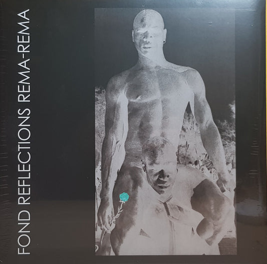 Rema-Rema : Fond Reflections (Demos And Demolitions) (2xLP, Album)