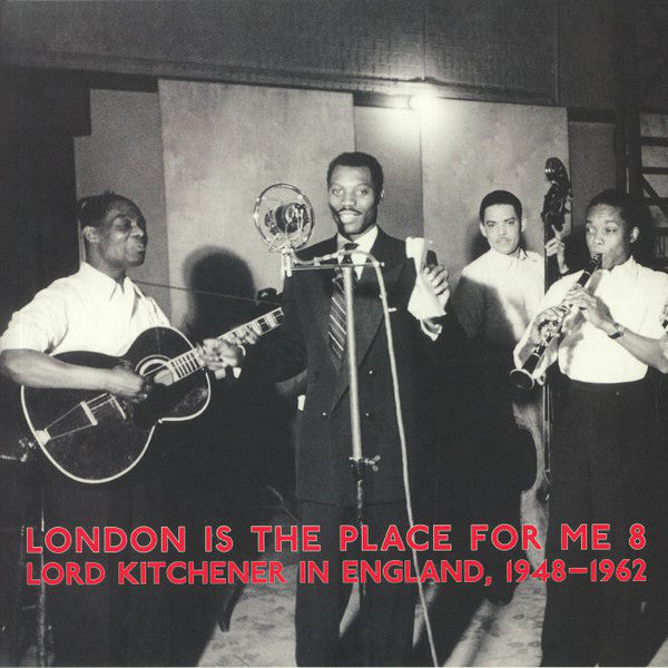 Lord Kitchener : London Is The Place For Me 8 Lord Kitchener In England, 1948-1962 (2xLP, Comp)