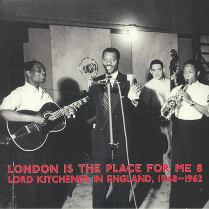Lord Kitchener : London Is The Place For Me 8 Lord Kitchener In England, 1948-1962 (2xLP, Comp)