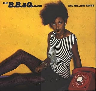 The B.B. & Q. Band* : Six Million Times (LP, Album, Jac)