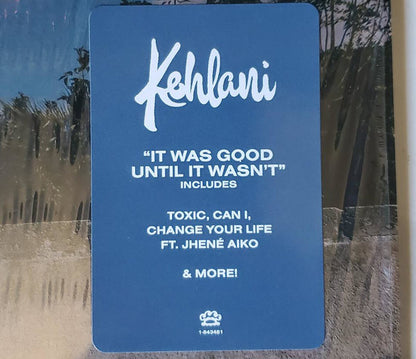 Kehlani : It Was Good Until It Wasn't (LP, RP, GZ )