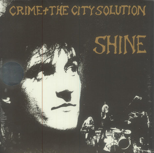 Crime + The City Solution* : Shine (LP, Ltd, RE, Gol)
