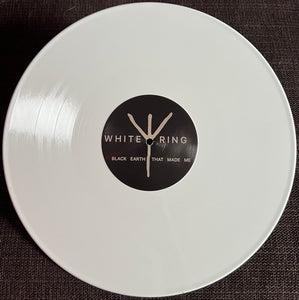 White Ring : Black Earth That Made Me (12", EP, Ltd, RE, Whi)