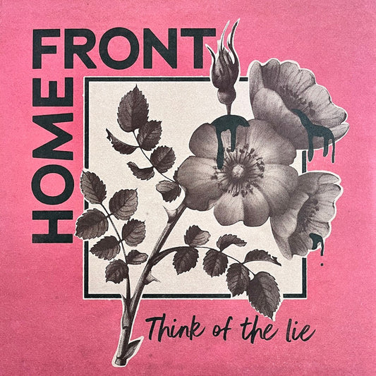 Home Front (2) : Think Of The Lie (LP, MiniAlbum, RP)