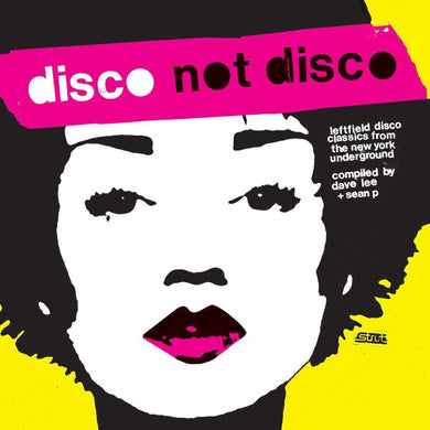 Various : Disco Not Disco (Leftfield Disco Classics From The New York Underground) (25th Anniversary Edition) (3xLP, Comp, RE, Tra)