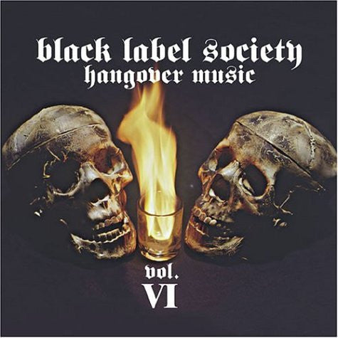 Black Label Society : Hangover Music Vol. VI (2xLP, Album, Ltd, RE, Yel)