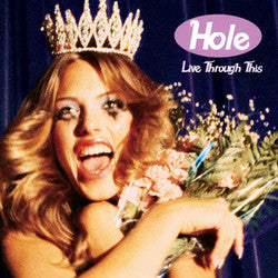 Hole (2) : Live Through This (LP, Album, RE)