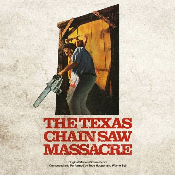 Tobe Hooper And Wayne Bell (6) : The Texas Chain Saw Massacre (Original Motion Picture Score) (LP, Red)