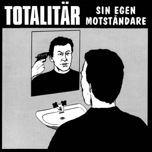 Totalitär : Sin Egen Motståndare (LP, Album, Ltd, RE)