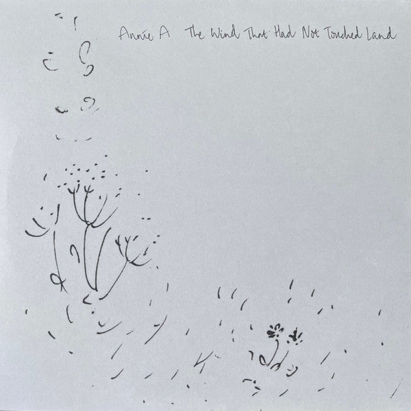 Annie A : The Wind That Had Not Touched Land (LP, Album)