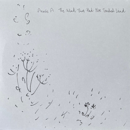 Annie A : The Wind That Had Not Touched Land (LP, Album)