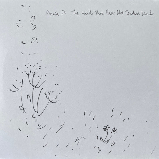 Annie A : The Wind That Had Not Touched Land (LP, Album)