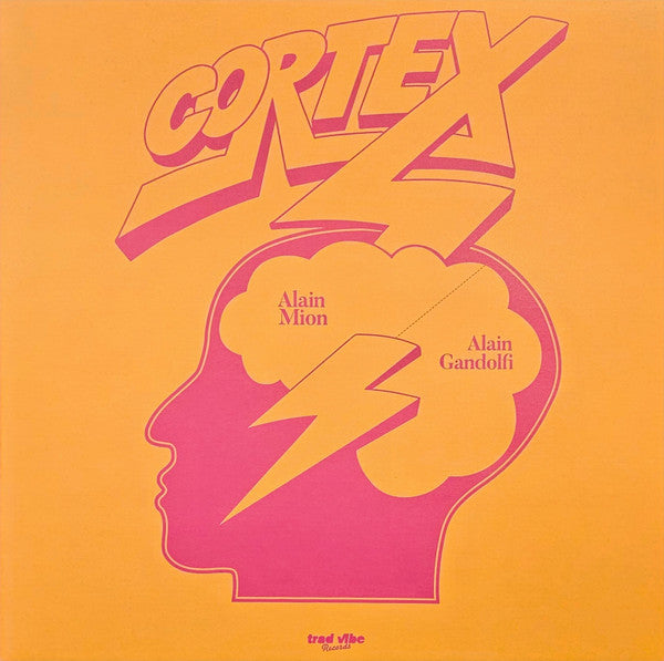 Cortex (6) : Alain Mion Alain Gandolfi (LP, RE)
