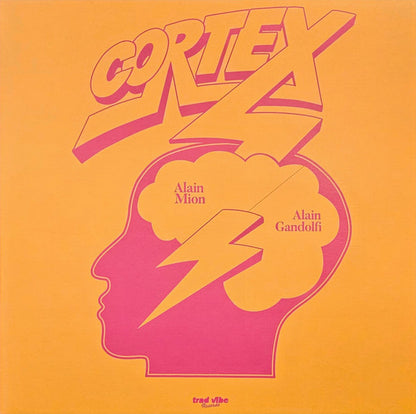 Cortex (6) : Alain Mion Alain Gandolfi (LP, RE)
