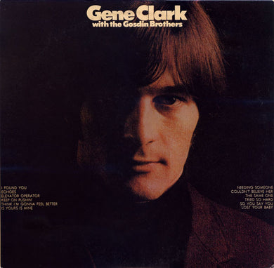 Gene Clark With The Gosdin Brothers : Gene Clark With The Gosdin Brothers (LP, Album, RE)