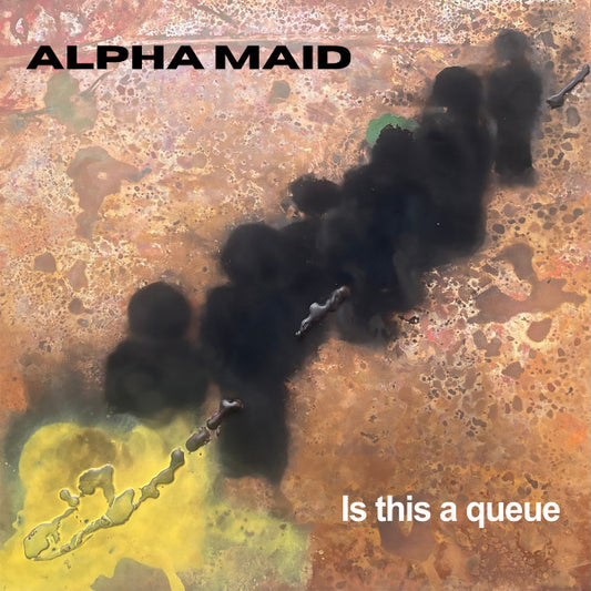 Alpha Maid : Is This A Queue  (LP, Album)