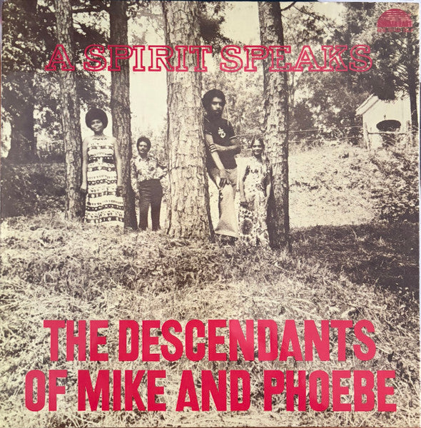 The Descendants Of Mike And Phoebe : A Spirit Speaks (LP, Album, RSD, RE, RM, Gat)