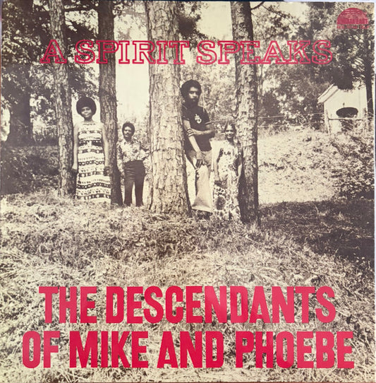 The Descendants Of Mike And Phoebe : A Spirit Speaks (LP, Album, RSD, RE, RM, Gat)