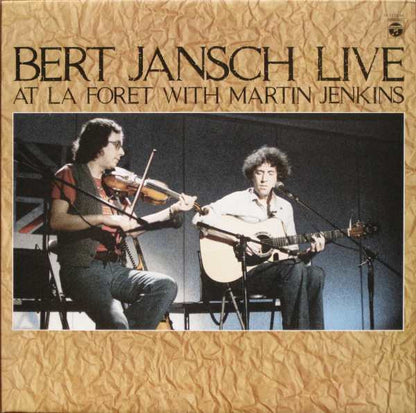 Bert Jansch With Martin Jenkins (4) : Bert Jansch Live At La Foret With Martin Jenkins (LP, Album)