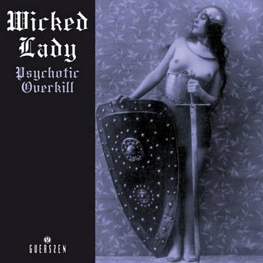 Wicked Lady* : Psychotic Overkill (2xLP, Album, RE)
