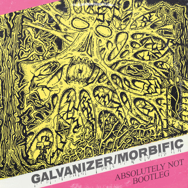 Galvanizer / Morbific : Absolutely Not Bootleg (12")