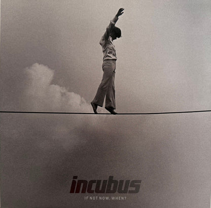 Incubus (2) : If Not Now, When? (2xLP, Album, RE, Bla)