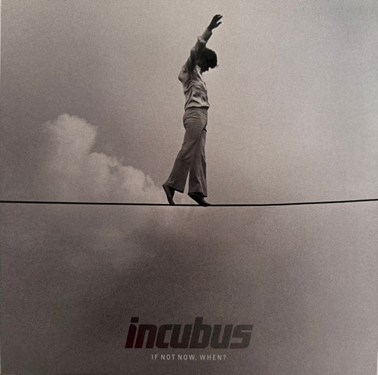 Incubus (2) : If Not Now, When? (2xLP, Album, RE, Bla)