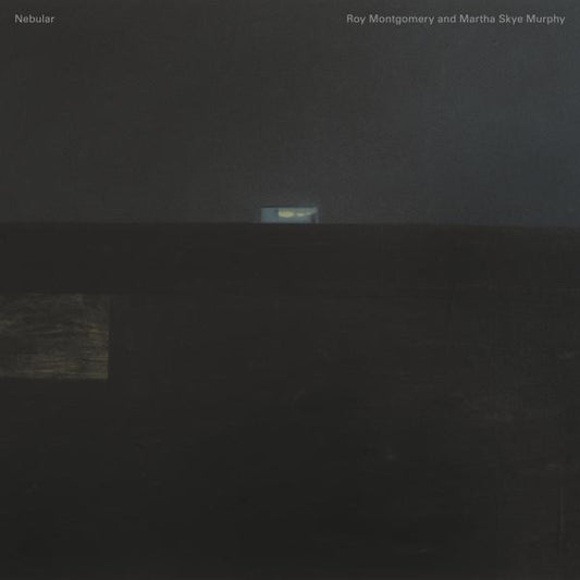 Roy Montgomery And Martha Skye Murphy : Nebular (LP)