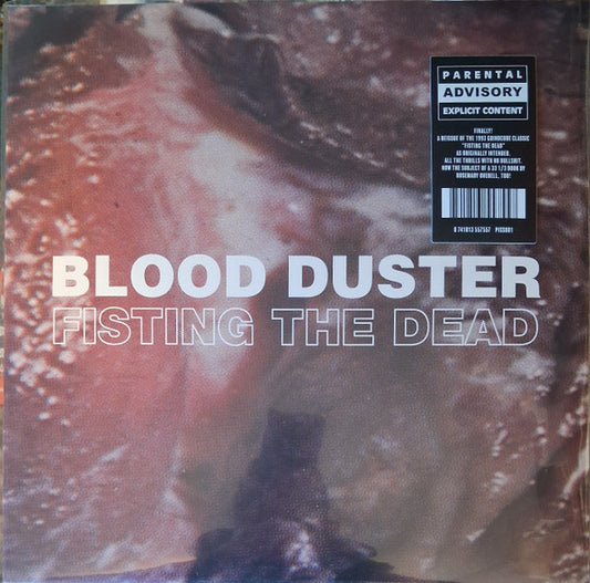Blood Duster : Fisting The Dead (LP, RE, RM)