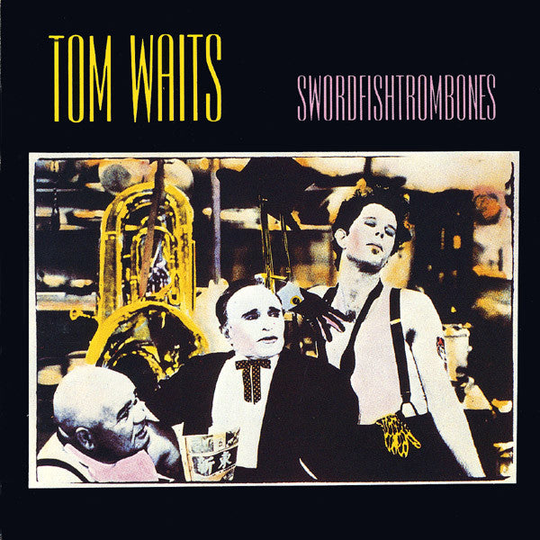 Tom Waits : Swordfishtrombones (LP, Album, RE)
