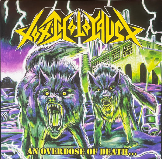 Toxic Holocaust : An Overdose Of Death... (LP, Album, RP, Pur)