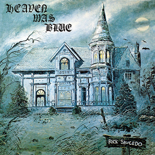 Rick Saucedo : Heaven Was Blue (2xLP, Album, RE, RM)