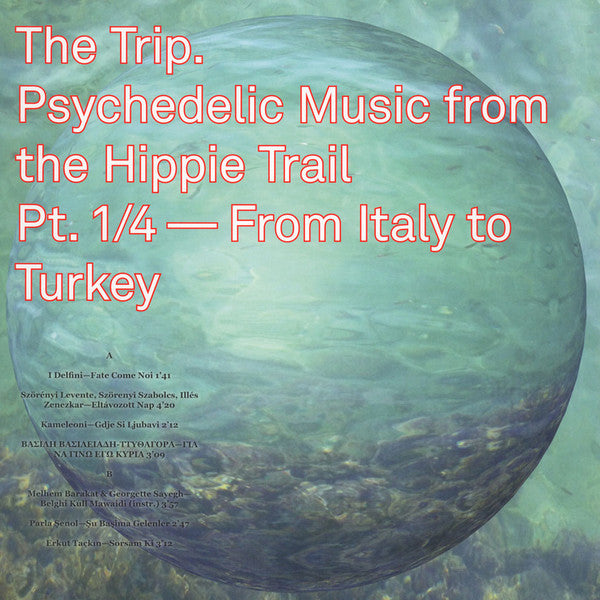 Various : The Trip (Psychedelic Music From The Hippie Trail Pt. 1/4 - From Italy To Turkey) (LP, Comp, Ltd)