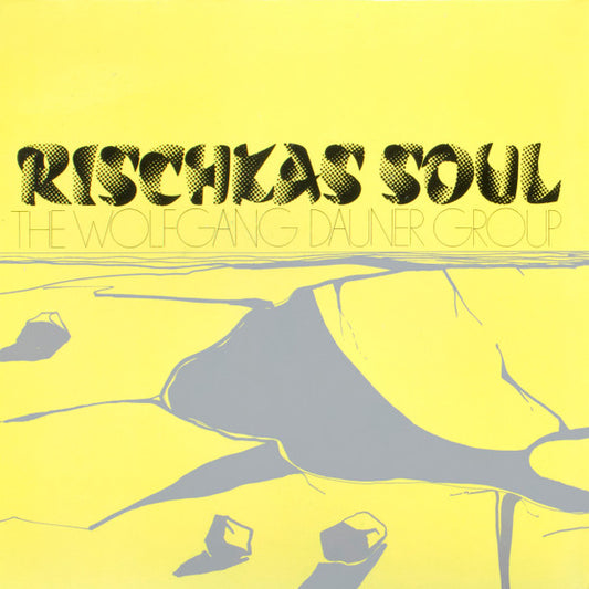 The Wolfgang Dauner Group* : Rischkas Soul (LP, Album, RE, RM, Gat)