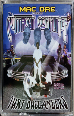 Mac Dre Presents Tha Cutthoat Committee* : Turf Buccaneers (Cass, Album)